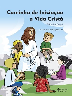 cover image of Caminho de iniciação à vida cristã 1a. etapa catequizando
